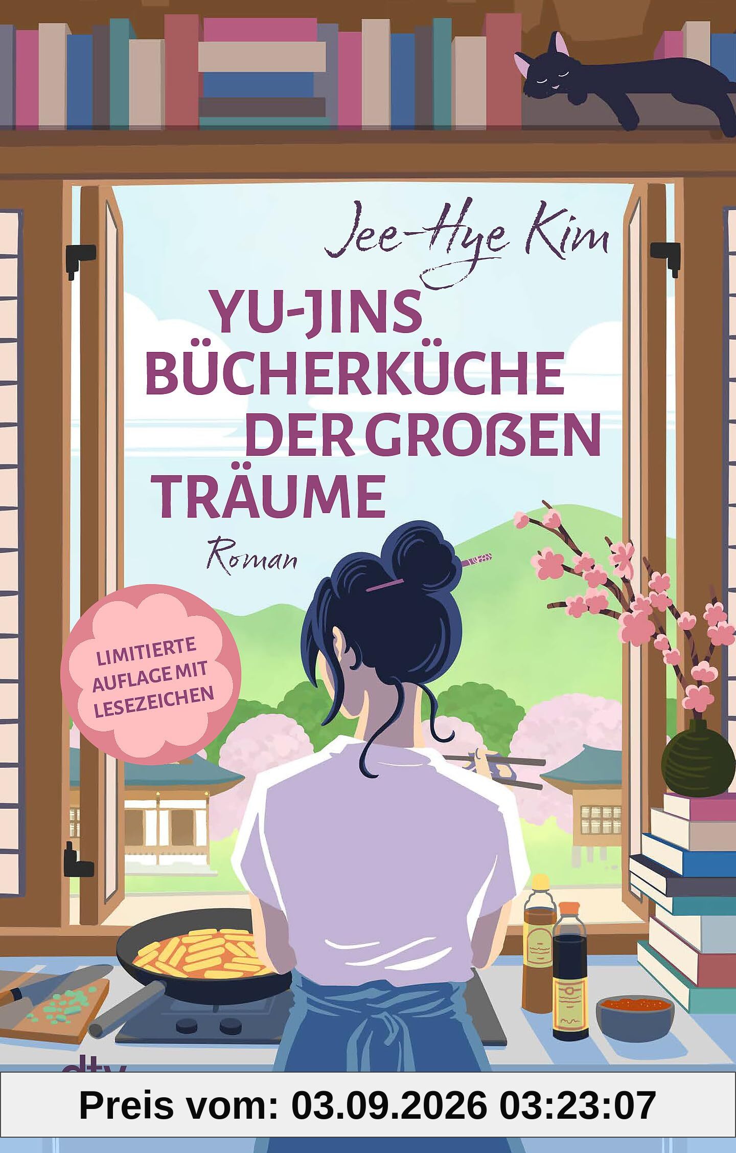 Yu-jins Bücherküche der großen Träume: Roman | Dieser koreanische Bestseller liefert Wohlfühllektüre, die inspiriert und einfach guttut | Mit wunderschönem Lesezeichen in der 1. Auflage