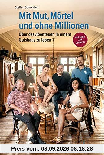 Mit Mut, Mörtel und ohne Millionen