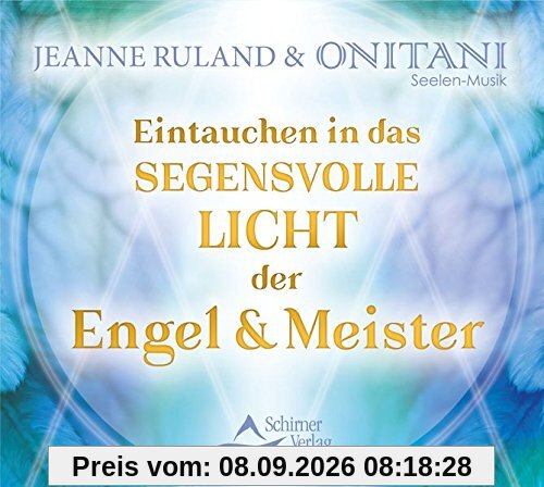 Eintauchen in das segensvolle Licht der Engel und Meister