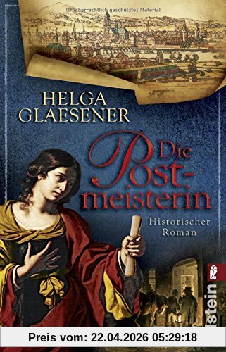 Die Postmeisterin: Historischer Roman