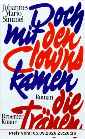 Doch mit den Clowns kamen die Tränen