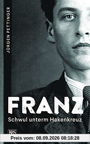 Franz: Schwul unterm Hakenkreuz
