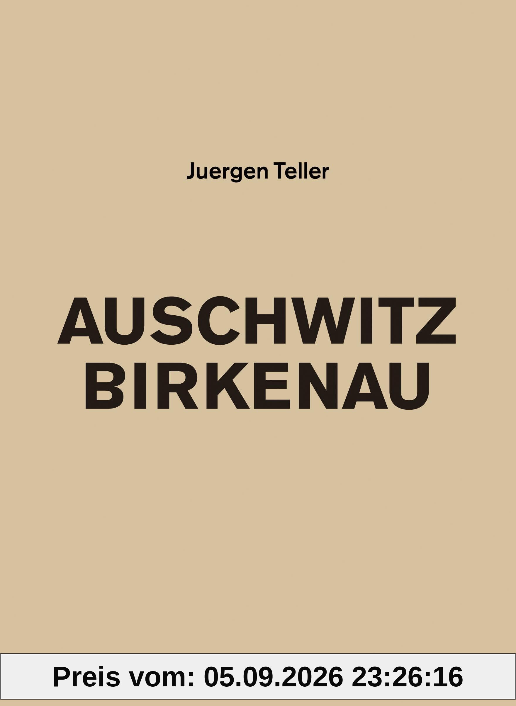 Juergen Teller Auschwitz Birkenau