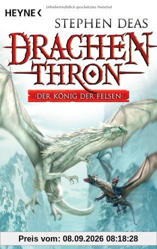 Drachenthron - Der König der Felsen: Roman
