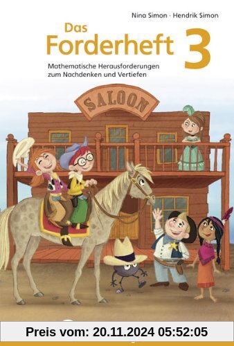 Das Forderheft 3: Mathematische Herausforderungen zum Nachdenken und Vertiefen 3. Schuljahr