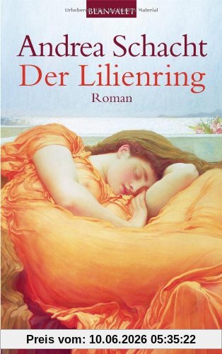 Der Lilienring: Roman