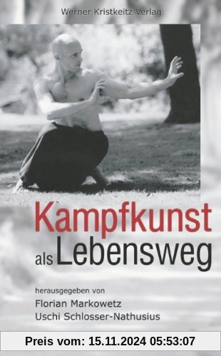 Kampfkunst als Lebensweg