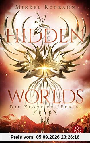 Hidden Worlds 2 – Die Krone des Erben: (Band 2)