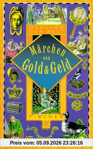 Märchen von Gold und Geld.