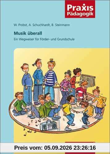 Musik überall. Ein Wegweiser für Förder- und Grundschule