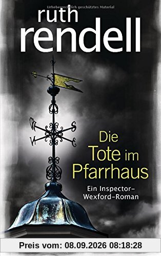 Die Tote im Pfarrhaus: Ein Inspector-Wexford-Roman