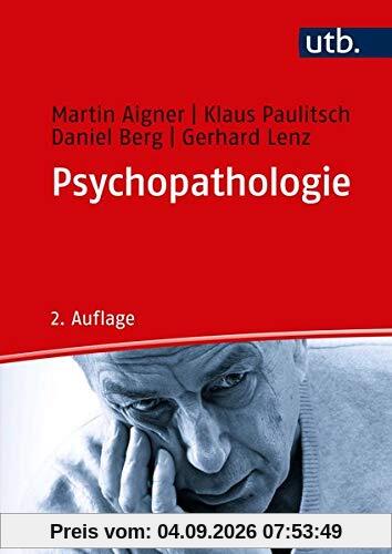 Psychopathologie: Anleitung zur psychiatrischen Exploration