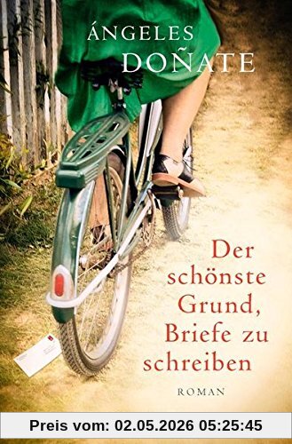 Der schönste Grund, Briefe zu schreiben: Roman