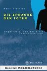 Die Sprache der Toten: Ungeklärte Fälle auf dem Seziertisch
