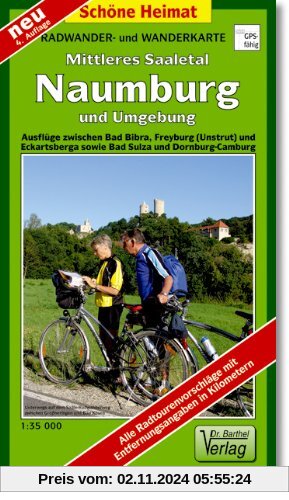 Radwander- und Wanderkarte Mittleres Saaletal Naumburg und Umgebung: Ausflüge zwischen Bad Bibra, Freyburg (Unstrut) und