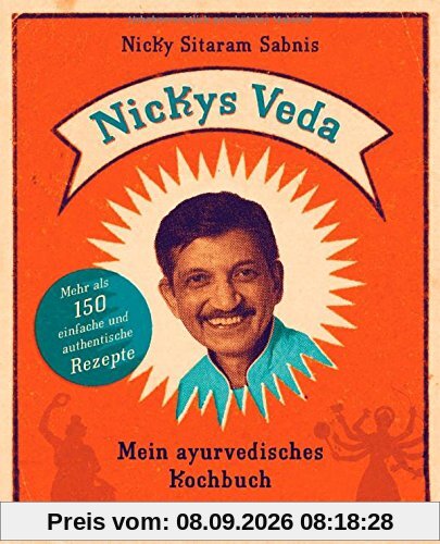 Nickys Veda: Mein ayurvedisches Kochbuch