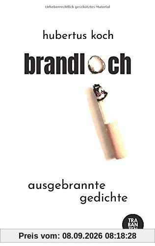 brandloch: ausgebrannte gedichte