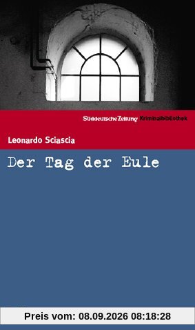 Der Tag der Eule. SZ Krimibibliothek Band 15