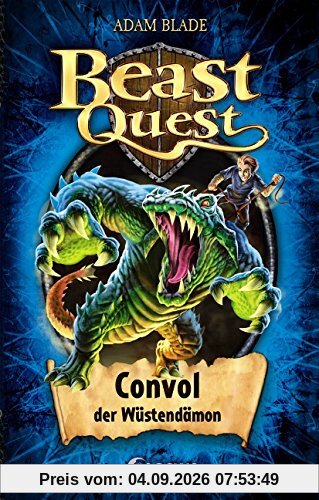 Beast Quest - Convol, der Wüstendämon: Band 37