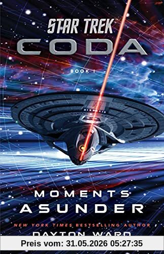 Dayton Ward Star Trek, Coda, Book 1, Moments Asunder
