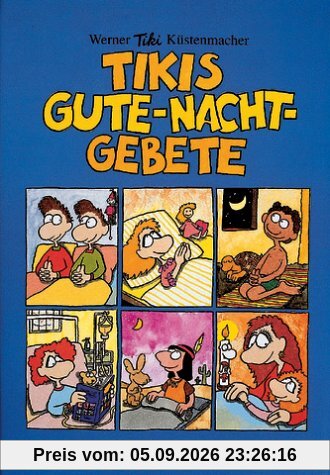 Tikis Gute-Nacht-Gebete