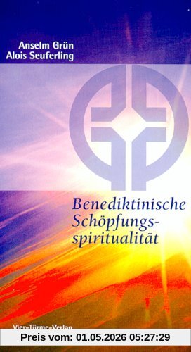 Benediktinische Schöpfungsspiritualität