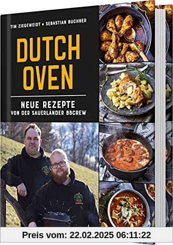 Dutch Oven: Neue Rezepte von der Sauerländer BBCrew