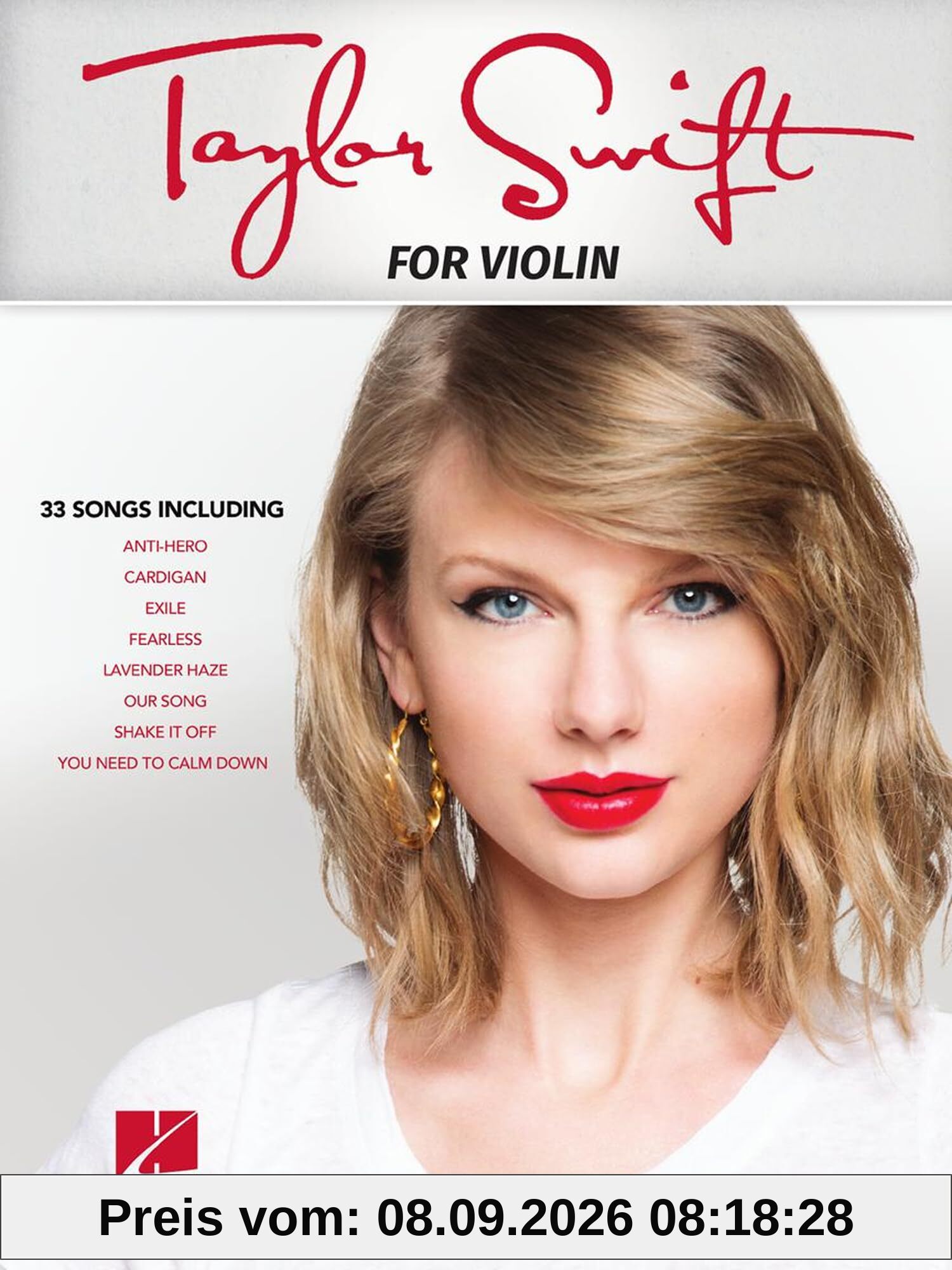 Taylor Swift Songbook für Violine | 33 beliebte Pop Songs für Violine | Standardnotation für Anfänger bis Mittelstufe | Notenausgabe mit beliebten ... Unterricht, Vorspiel und Konzert: For Violin