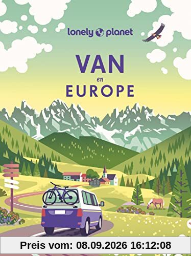 Van en Europe : les plus beaux itinéraires pour découvrir le continent