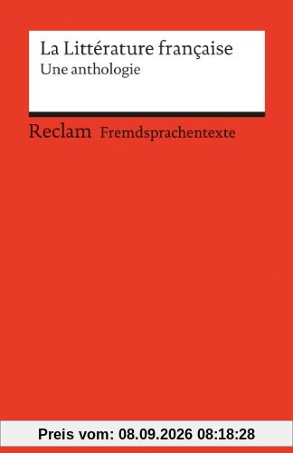 La Littérature française: Une anthologie