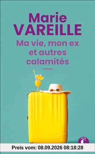 Ma vie, mon ex et autres calamités