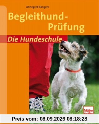 Begleithund-Prüfung (Die Hundeschule)