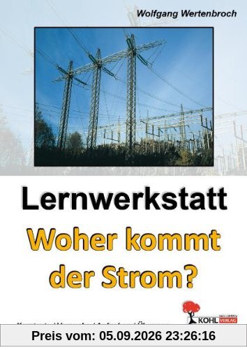 Lernwerkstatt - 'Woher kommt der Strom?