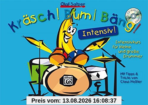 Kräsch! Bum! Bäng! Intensiv!: Der Intensivkurs für kleine und große Drummer. Mit Tipps & Tricks von Claus Heßler. Mit MP3-CD!