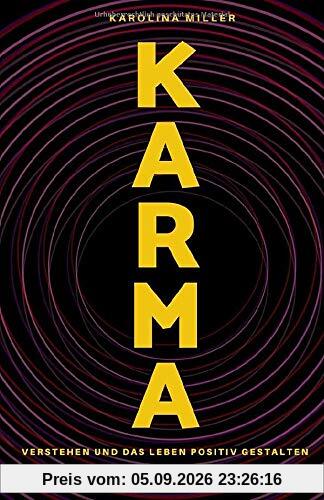 Karma - Verstehen und das Leben positiv gestalten