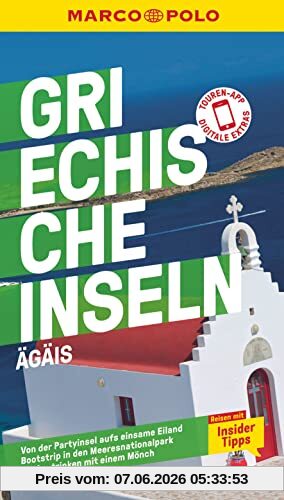 MARCO POLO Reiseführer Griechische Inseln, Ägäis: Reisen mit Insider-Tipps. Inklusive kostenloser Touren-App