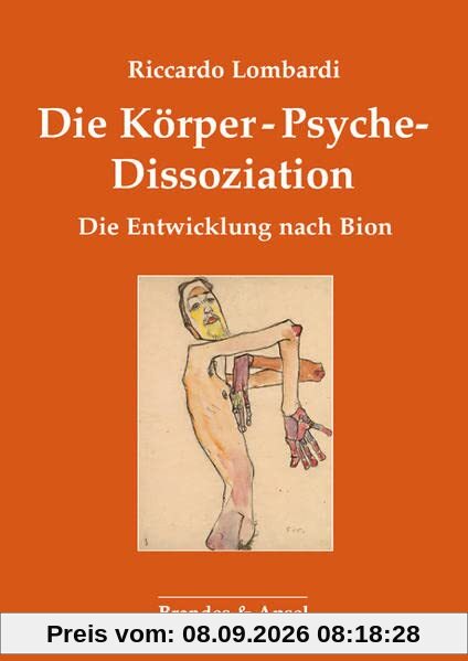 Die Körper-Psyche-Disssoziation: Die Entwicklung nach Bion