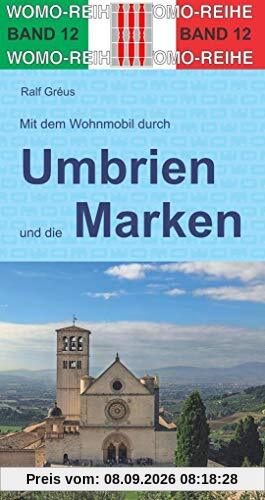 Mit dem Wohnmobil durch Umbrien und die Marken