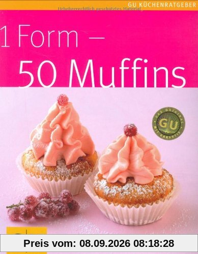1 Form - 50 Muffins (GU Küchenratgeber Relaunch 2006)
