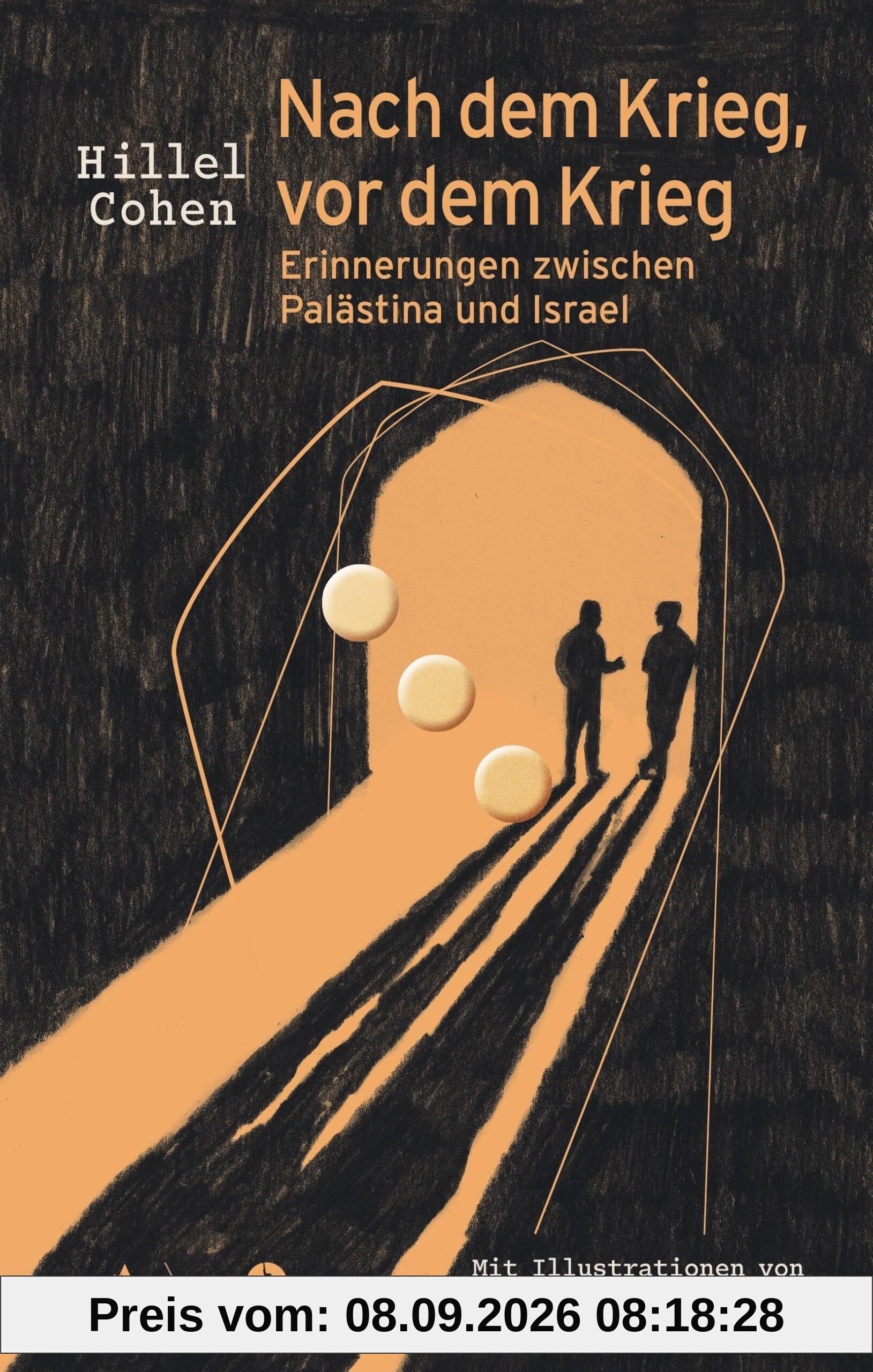 Nach dem Krieg, vor dem Krieg: Erinnerungen zwischen Palästina und Israel (Altneuland)
