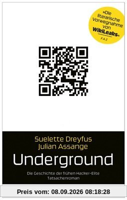 Underground: Die Geschichte der frühen Hacker-Elite. Tatsachenroman