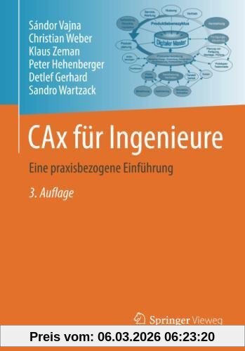Sándor Vajna CAx Für Ingenieure, Eine Praxisbezogene Einführung
