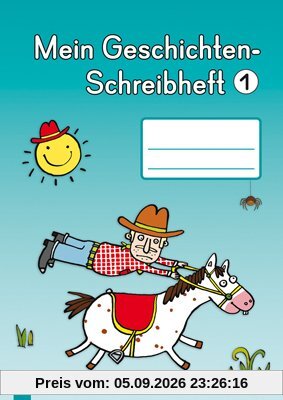 Mein Geschichten-Schreibheft 1