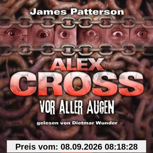 Vor aller Augen: Alex Cross-Reihe, Teil 9.