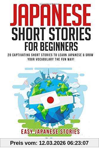 Lingo Mastery Japanese Short Stories For Beginners, 20 Captivating Short Stories To Learn Japanese & Grow Your Vocabulary The Fun Way! (Easy Japanese Stories, Band