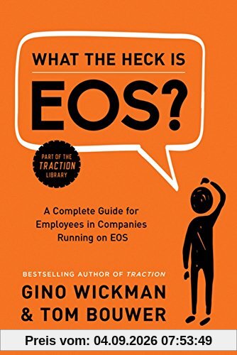 Wickman, G: What the Heck Is EOS?