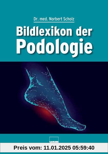 Bildlexikon der Podologie