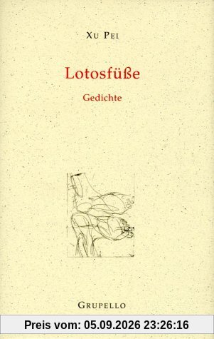 Lotosfüße: Gedichte