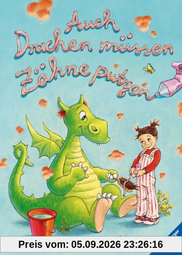 Auch Drachen müssen Zähne putzen