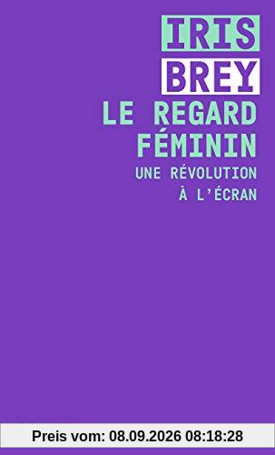 Le regard féminin : une révolution à l'écran